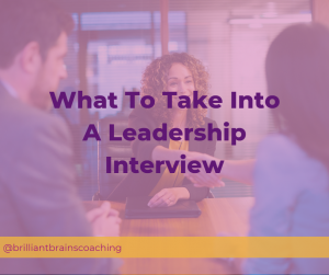 What to take into a leadership interview