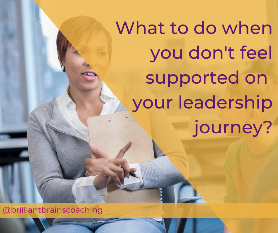 not support on leadership journey