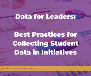 Data for Leaders: Best Practices for collection student data in initiatives