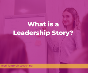 What is a leadership story?